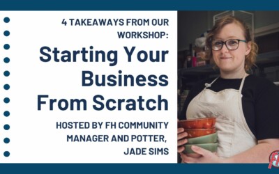 Takeaways from our ‘Starting Your Small Business from Scratch workshop’