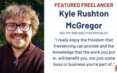 Featured Freelancer: Kyle Rushton McGregor; SEO, PPC and Analytics Specialist