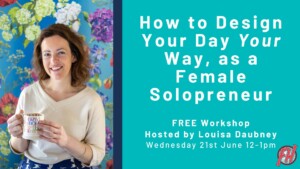 How to design your day your way as a female solopreneur